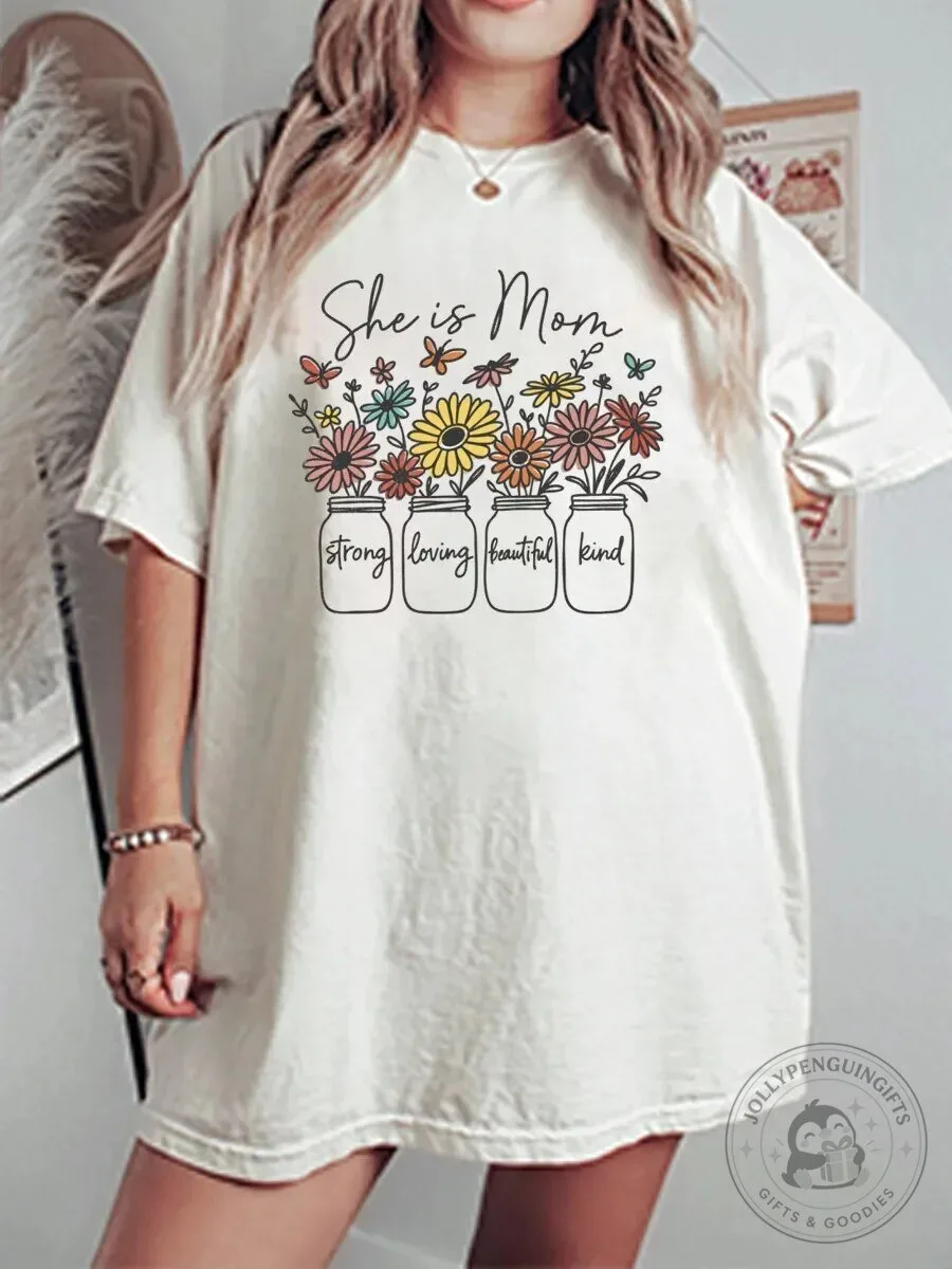 She Is Mom Strong Loving Beautiful Kind Floral Jar Graphic T-Shirt