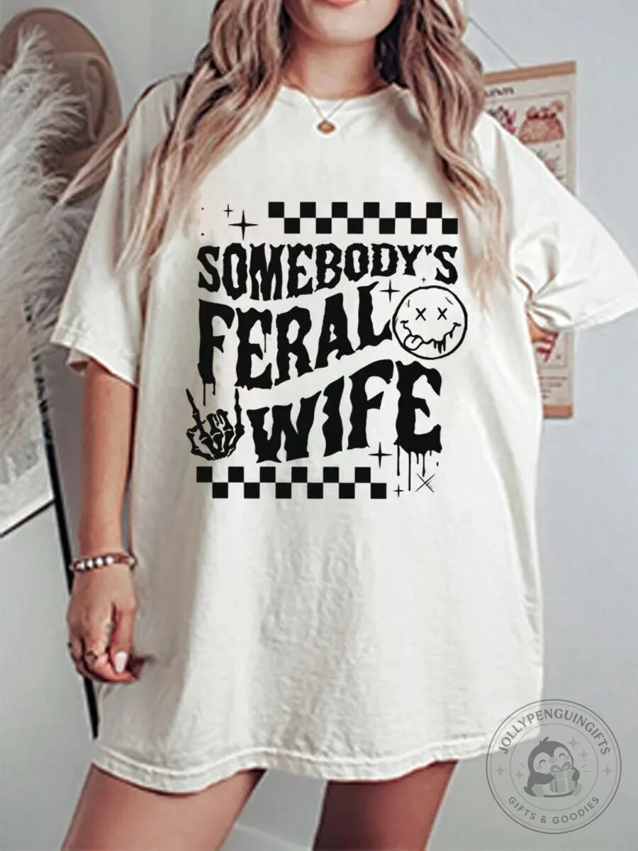 Somebody's Feral Wife Oversized Graphic T-Shirt