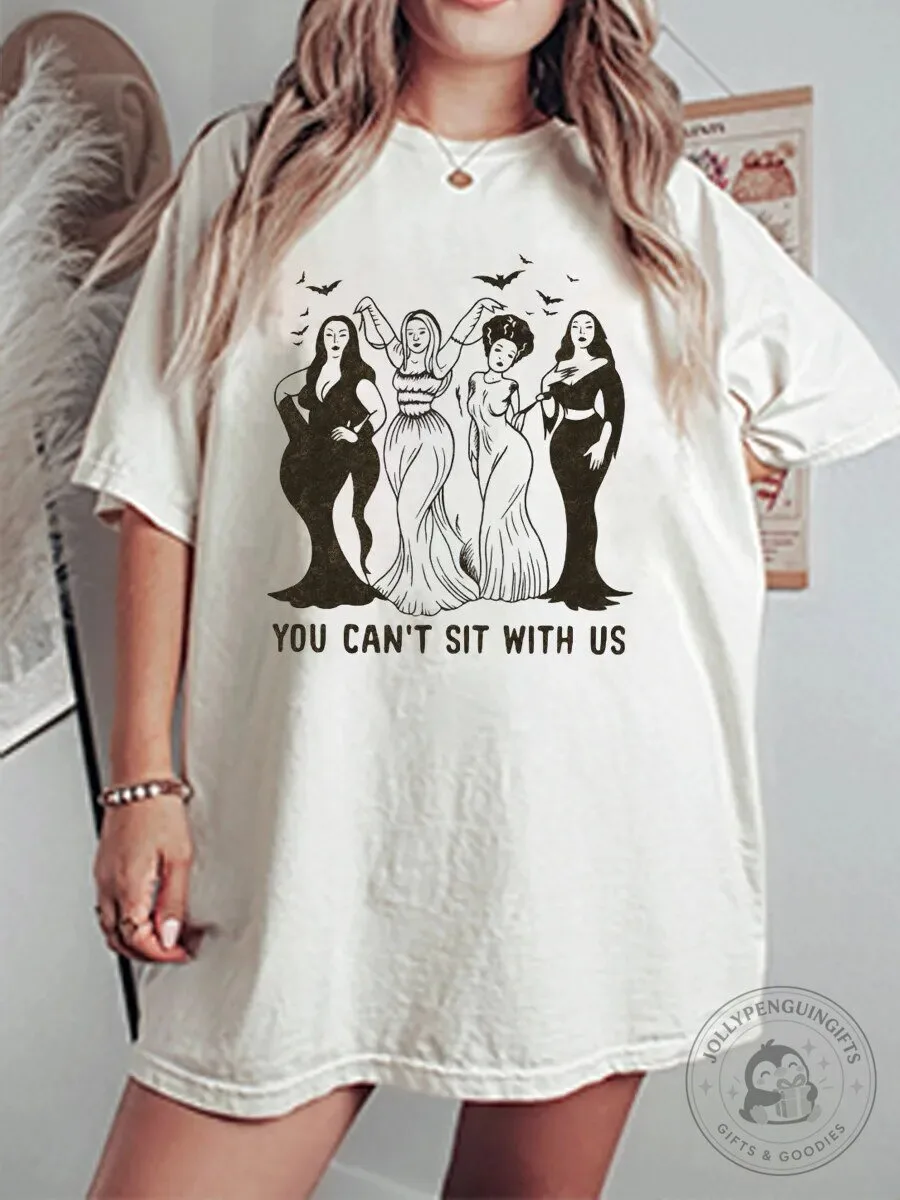 You Can't Sit With Us Halloween Witches Graphic T-Shirt